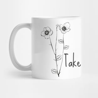 Take a dose of me Mug